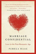 Marriage Confidential by Pamela Haag